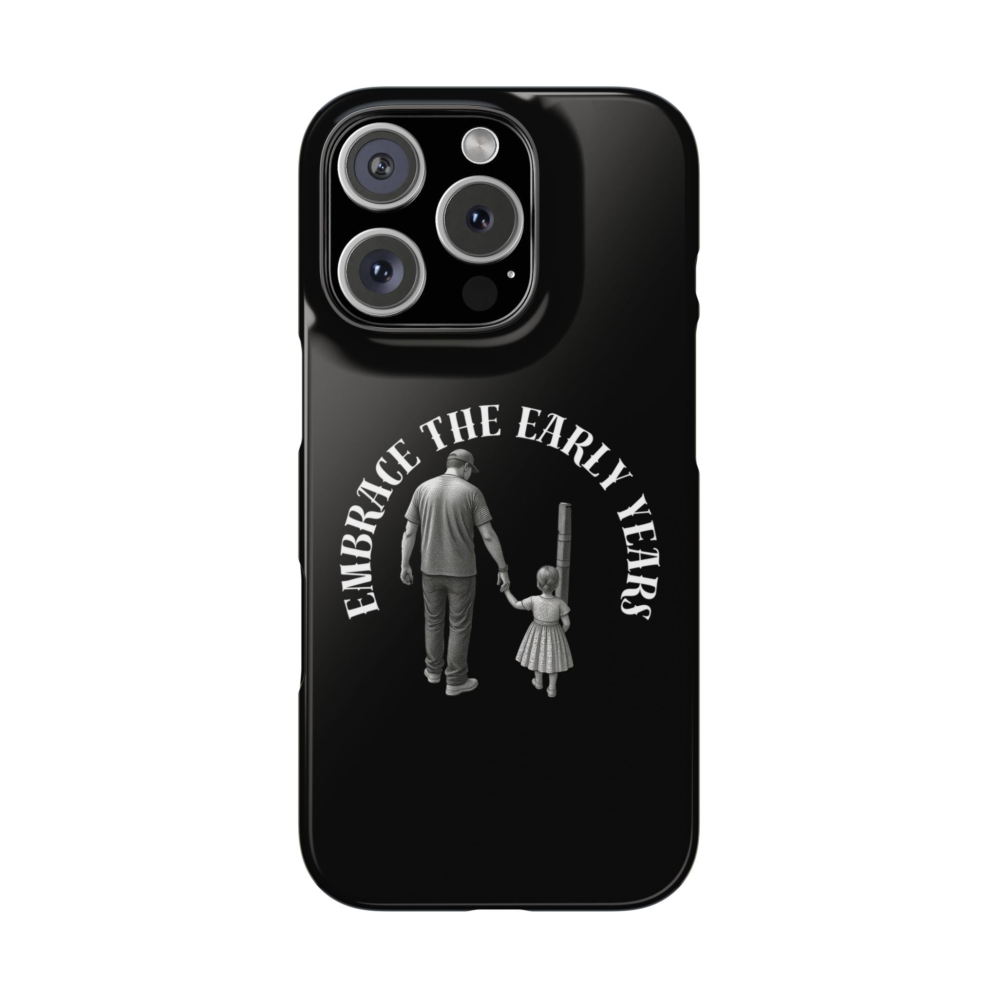 Embrace the Early Years Slim Phone Case