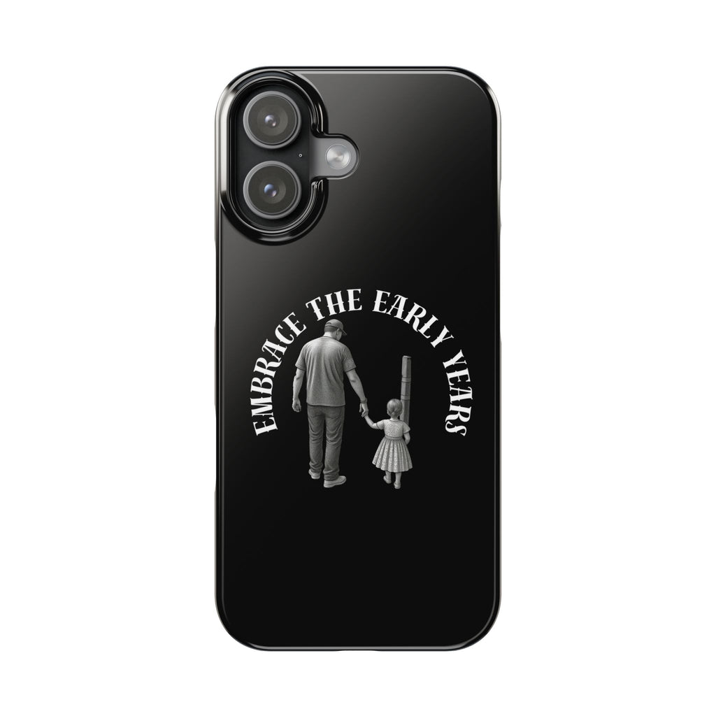 Embrace the Early Years Slim Phone Case