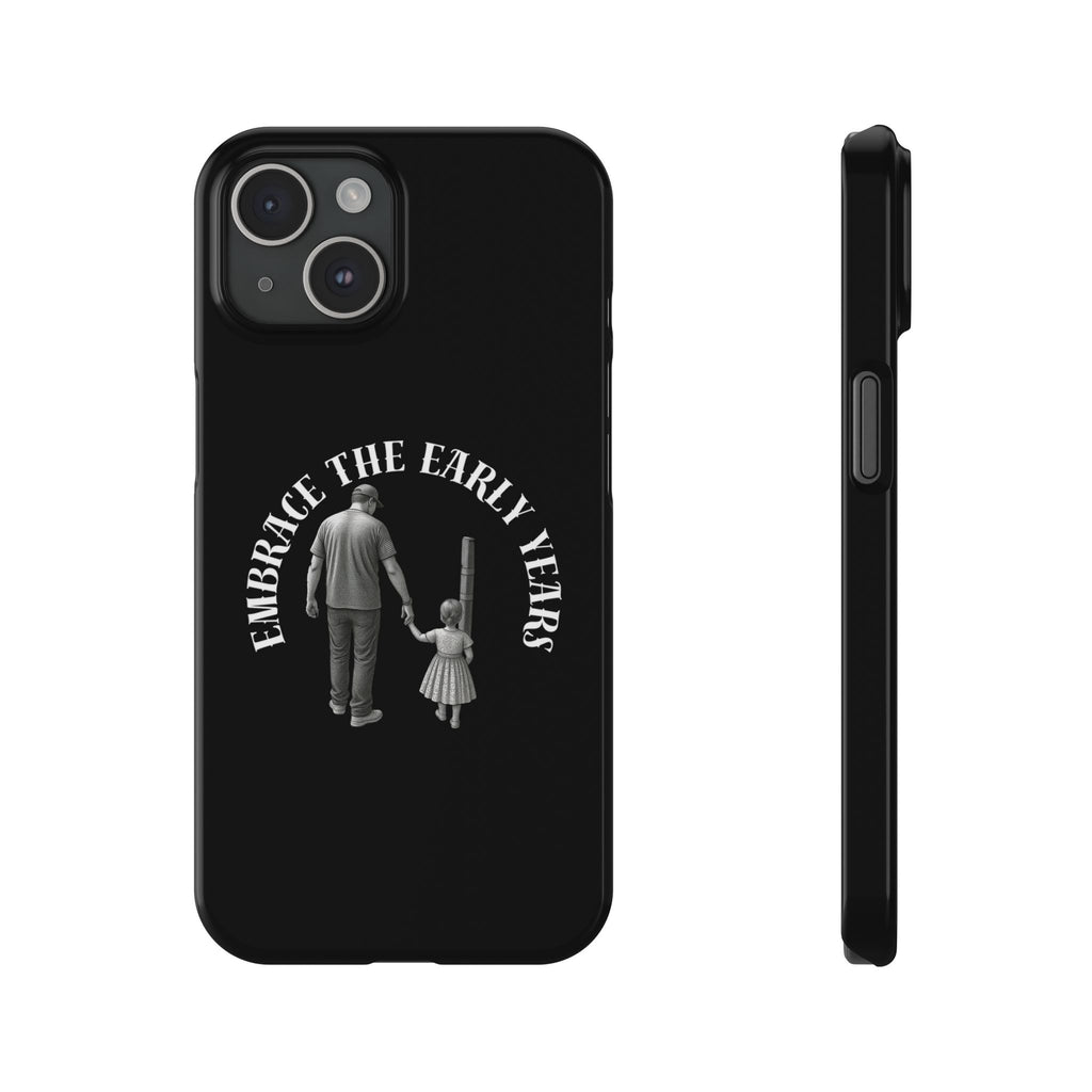 Embrace the Early Years Slim Phone Case