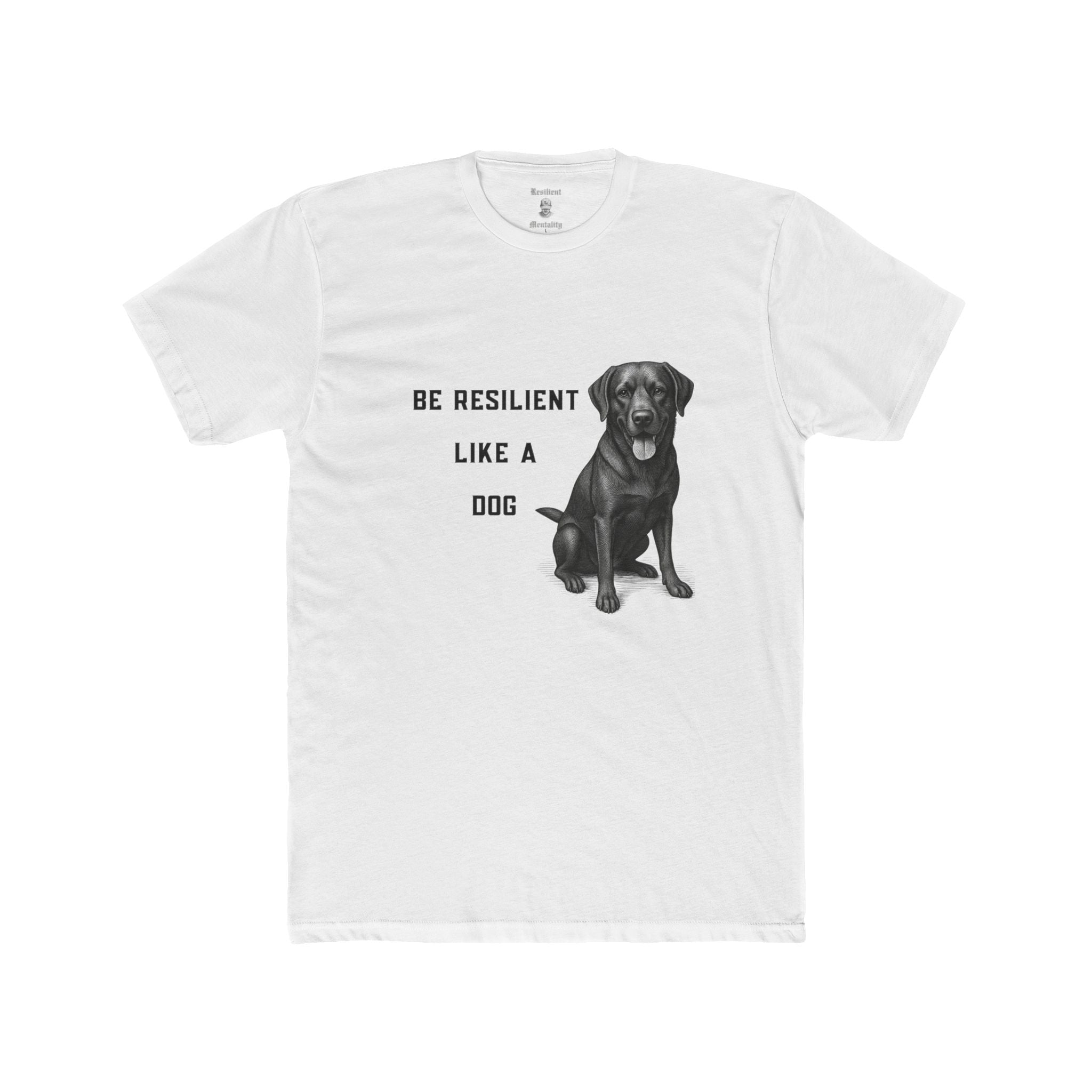 Be Resilient Like a Dog